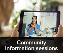 Community information sessions